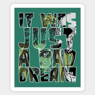 JUST A BATH DREAM 1 Nightmare Sticker